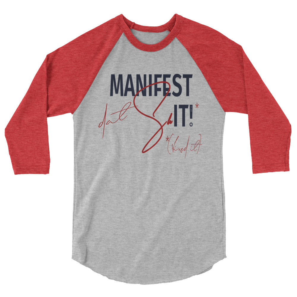 Manifest dat... 3/4 Sleeve Raglan Shirt