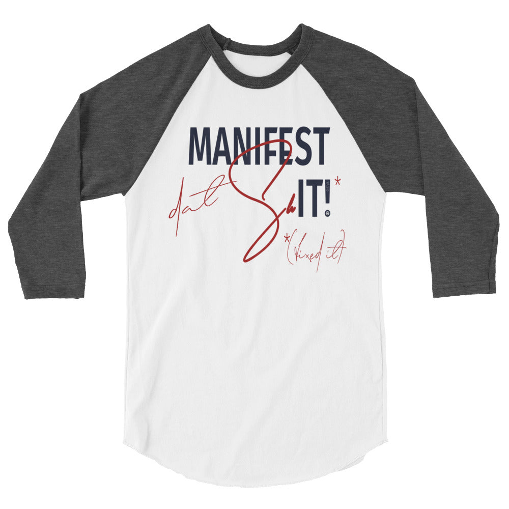 Manifest dat... 3/4 Sleeve Raglan Shirt