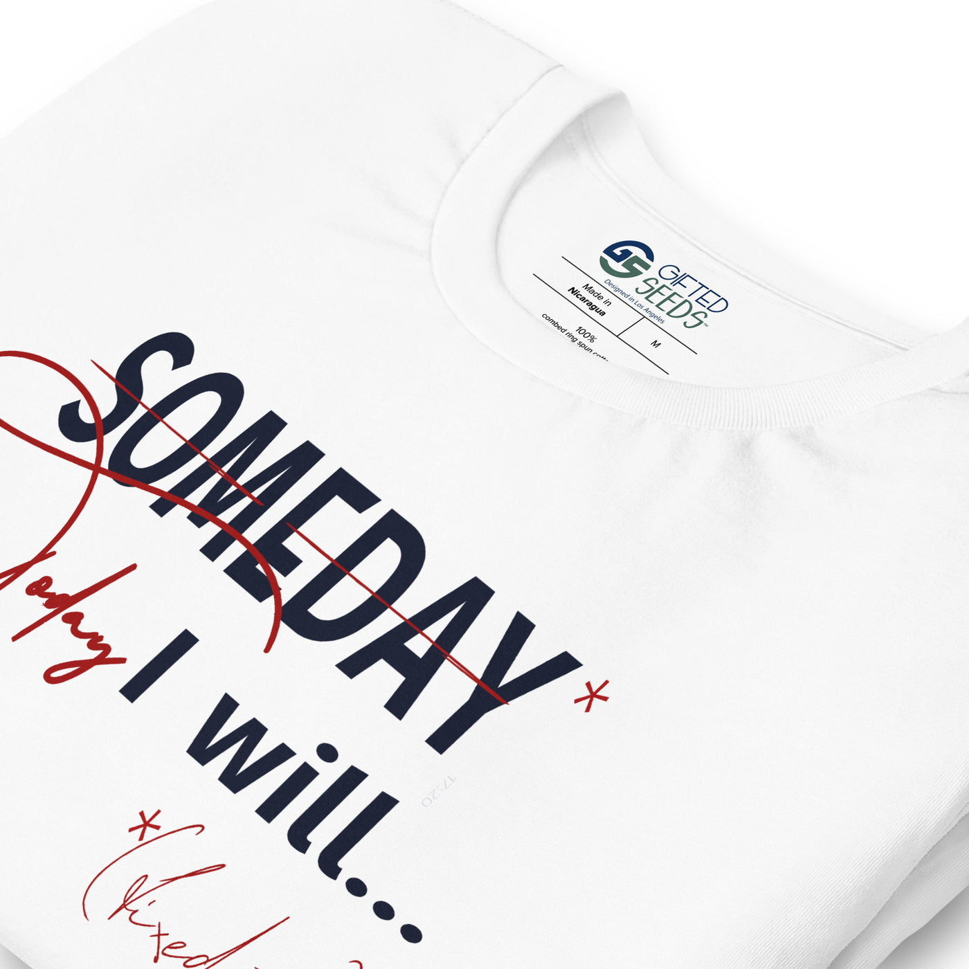 someday is TODAY Screened Short-sleeve unisex t-shirt